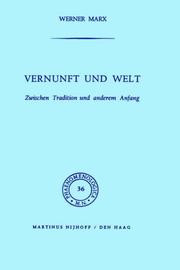 Cover of: Vernunft und Welt: Zwischen Tradition und anderem Anfang (Phaenomenologica)