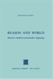 Cover of: Reason and World: Between Tradition and Another Beginning