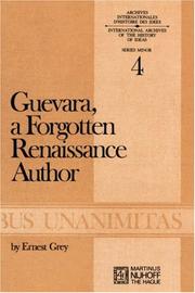 Cover of: Guevara, a forgotten Renaissance author. by Ernest Grey