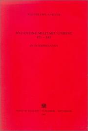 Cover of: Byzantine military unrest, 471-843: an interpretation