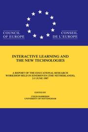 Cover of: Interactive learning and the new technologies: a report of the Educational Research Workshop held in Eindhoven, the Netherlands, 2-5 June 1987