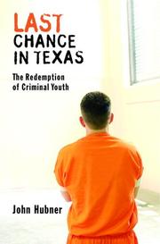 Cover of: Last Chance in Texas: The Redemption of Criminal Youth