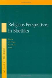 Cover of: Religious perspectives in bioethics by edited by John F. Peppin, Mark J. Cherry, and Ana Iltis.