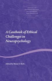 Cover of: A Casebook of Ethical Challenges in Neuropsychology (Studies on Neuropsychology, Ne)