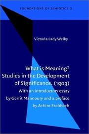 Cover of: What Is Meaning: Studies in the Development of Significance (Foundations of Semiotics)