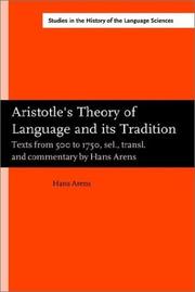 Cover of: Aristotle's theory of language and its tradition: texts from 500 to 1750