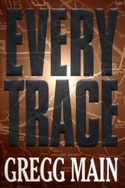 Cover of: Every trace by Gregg Main