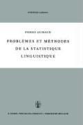 Cover of: Problèmes et méthodes de la statistique linguistique by P.L. Guiraud