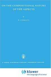 Cover of: On the compositional nature of the aspects | H. J. Verkuyl