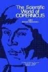 Cover of: The Scientific World of Copernicus by 