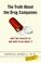 Cover of: The Truth About the Drug Companies