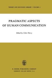 Cover of: Pragmatic aspects of human communication by Colin Cherry