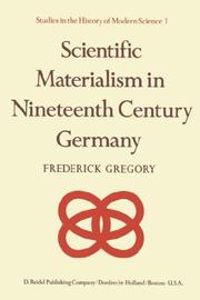 Cover of: Scientific Materialism in Nineteenth Century Germany (Studies in the History of Modern Science) by F. Gregory