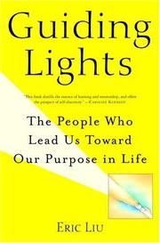 Cover of: Guiding Lights: The People Who Lead Us Toward Our Purpose in Life