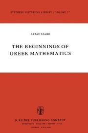 Cover of: The beginnings of Greek mathematics by Szabó, Árpád