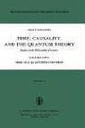 Cover of: Time, Causality, and the Quantum Theory: Studies in the Philosophy of Science. Vol.2: Time in a Quantized Universe (Boston Studies in the Philosophy of Science)