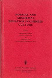 Normal and abnormal behavior in Chinese culture by Arthur Kleinman, Tsung-yi Lin
