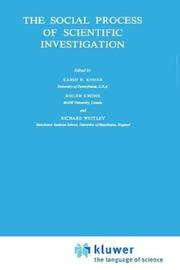 Cover of: The Social process of scientific investigation