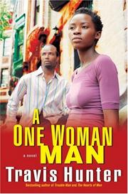 Cover of: A one woman man by Travis Hunter