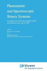 Cover of: Photometric and spectroscopic binary systems by NATO Advanced Study Institute (1980 Maratea, Italy)