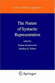 Cover of: The Nature of syntactic representation by edited by Pauline Jacobson and Geoffrey K. Pullum.