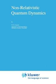 Cover of: Non-relativistic quantum dynamics | Werner O. Amrein