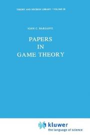 Cover of: Papers in game theory by John C. Harsanyi