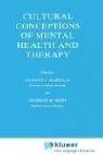 Cover of: Cultural conceptions of mental health and therapy by edited by Anthony J. Marsella and Geoffrey M. White.