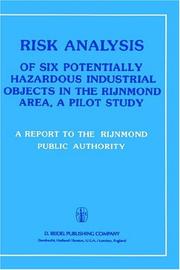 Risk analysis of six potentially hazardous industrial objects in the Rijnmond area, a pilot study