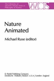 Cover of: Nature animated: historical and philosophical case studies in Greek medicine, nineteenth-century and recent biology, psychiatry, and psychoanalyis : papers deriving from the Third International Conference on the History and Philosophy of Science, Montreal, Canada, 1980