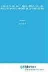 Cover of: Effects of accumulation of air pollutants in forest ecosystems: proceedings of a workshop held at Göttingen, West Germany, May 16-18, 1982