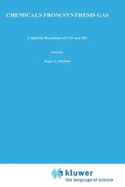 Cover of: Chemicals from Synthesis Gas: Catalytic Reactions of CO and H2 (Catalysis by Metal Complexes)