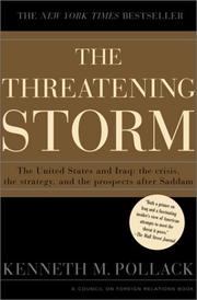 Cover of: The Threatening Storm: The Case for Invading Iraq