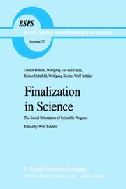 Cover of: Finalization in science by Gernot Böhme ... [et al.] ; edited by Wolf Schäfer ; translated by Pete Burgess.