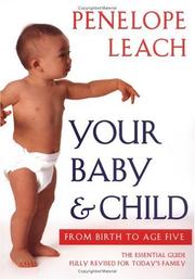 Cover of: Your baby & child by Penelope Leach