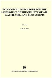 Cover of: Ecological indicators for the assessment of the quality of air, water, soil, and ecosystems by edited by E.P.H. Best and J. Haeck.
