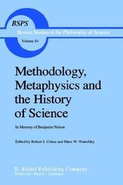 Methodology, metaphysics, and the history of science by R. S. Cohen, Marx W. Wartofsky