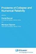 Cover of: Problems of Collapse and Numerical Relativity (NATO Science Series C:) by 