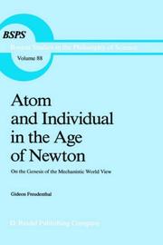 Cover of: Atom and Individual in the Age of Newton: On the Genesis of the Mechanistic World View (Boston Studies in the Philosophy of Science)