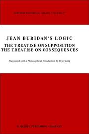 Cover of: Jean Buridan's LogicThe Treatise on SuppositionThe Treatise on Consequences by P. King