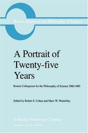 Cover of: A Portrait of twenty-five years: Boston Colloquium for the Philosophy of Science 1960-1985