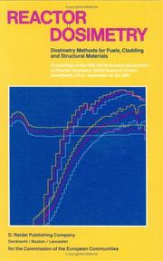 Cover of: Reactor Dosimetry: Dosimetry Methods for Fuels, Cladding and Structural Materials
