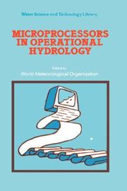 Cover of: Microprocessors in operational hydrology: proceedings of the Technical Conference on the Use of Microprocessors and Microcomputers in Operational Hydrology, Geneva, 4-5 September 1984