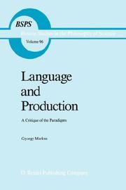 Cover of: Language and Production by Márkus, György, Márkus, György