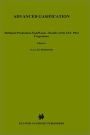Cover of: Advanced Gasification: Methanol Production from Wood - Results of the EEC Pilot Programme (Solar Energy R&D in the Ec Series E:)