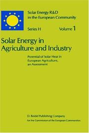 Cover of: Solar Energy in Agriculture and Industry: Potential of Solar Heat in European Agriculture, an Assessment (Solar Energy R&D in the Ec Series H:) by G. Schepens