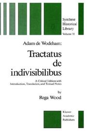 Cover of: Adam de Wodeham: Tractatus de Indivisibilibus: A critical edition with Introduction, Translation, and Textual Notes (Synthese Historical Library)
