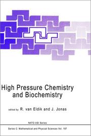 High pressure chemistry and biochemistry by NATO Advanced Study Institute on High Pressure Studies of Chemical and Biochemical Systems (1986 Kerkyra, Greece)