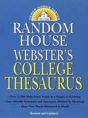 Cover of: Random House Webster's college thesaurus by [original edition edited by Jess Stein and Stuart Berg Flexner ; revised and updated by Fraser Sutherland].