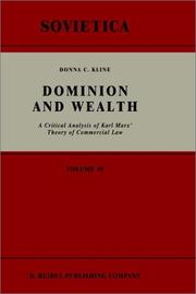 Cover of: Dominion and wealth: a critical analysis of Karl Marx' theory of commercial law